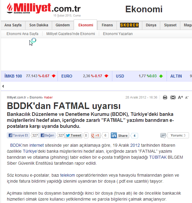 Türkiye ye Saldırı Örnekleri Fatmal - Aralık 2012 sonlarında keşfedildi - Oltalama (Phising) yöntemi ile bulaşıyor.