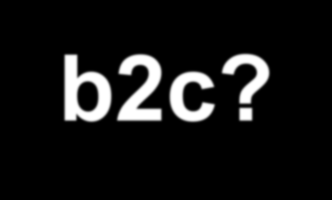 b2c?