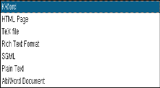 Hazırlanan belgeler Kword, HTML, SGML, Abiword ya da düz metin belgesi formatında kaydedilebilir.