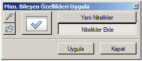 5. Mimari aile, İleri, Duvarlar ve Boşluklar modülünden Mimari Bileşen Özellikleri Uygula komutunu tıklayın. 6.