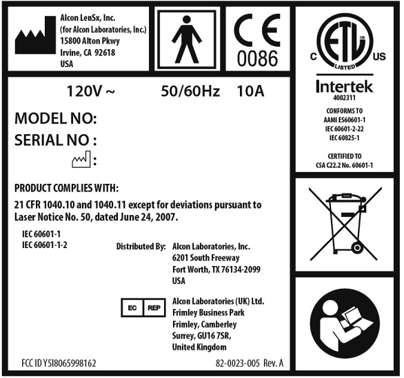 11 Etiketler 11.1 Konsol Etiketleri Belirli tehlikelere işaret eden uyarı etiketleri LenSx Lazeri üzerinde bulunur. Etiket uyarılarına her zaman uyun.