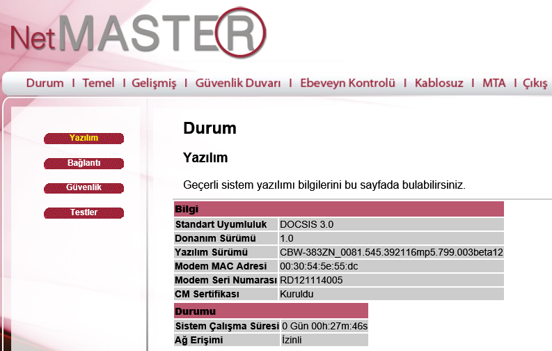 4.3 Durum Bu sayfa, CBW-383ZN cihazınıza ait olan ve servis sağlayıcınız için faydalı olabilecek donanım ve yazılım bilgilerini içermektedir. 4.3.1 Yazılım Yazılım sayfası CBW-383ZN cihazının en son