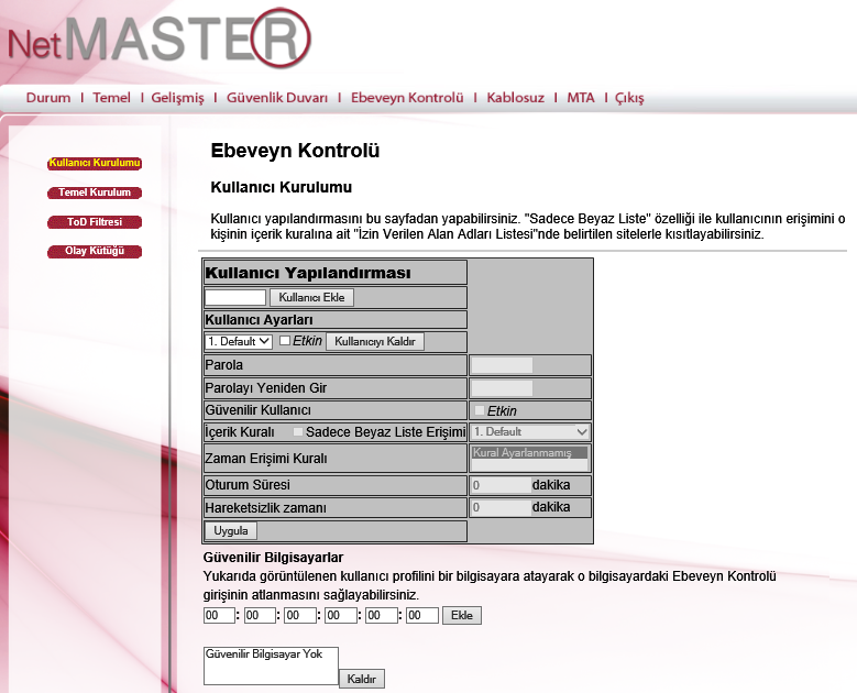 4.7 Ebeveyn Kontrolü 4.7.1 Kullanıcı Kurulumu Bu sayfa kullanıcıların ayarlarına olanak sağlamaktadır.