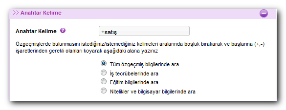 6. Anahtar Kelime Alanı : Anahtar kelime alanına yazacağınız kelimelerle, Tüm özgeçmiş bilgilerinde, İş