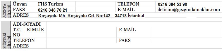 FHS TURİZM (Gezgin Damaklar) SATIŞ 1.TARAFLAR FHS Turizm( Gezgin Damaklar) Koşuyolu Mh. Koşuyolu Cd.