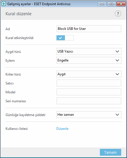 3.8.1.5.2 Aygıt denetimi kuralları ekleme Aygıt denetimi kuralı, kural ölçütlerini karşılayan bir aygıt bilgisayara bağlandığında gerçekleştirilecek olan eylemi tanımlar.