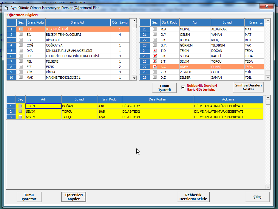 İstediğiniz dersi sol taraftan seçtiğinizde bu dersi aynı sınıfta başka bir ders ile birlikte veren öğretmenler otomatik olarak sağ taraftaki tabloda işaretlenir.