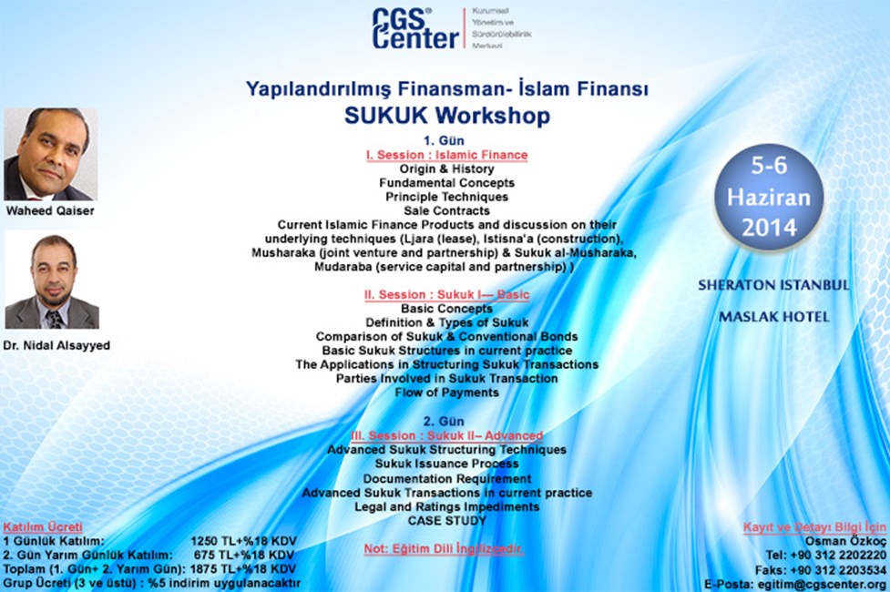 Sayfa 4 Yapılandırılmış Finansman-İslam Finansı, Sukuk Workshop Bilindiği üzere, yapılandırılmış finans kapsamında ele alınan faizsiz bankacılık uygulamaları ve bu çerçevede Sukuk, uluslararası