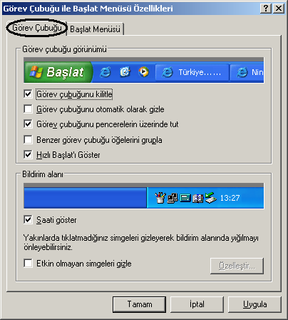 A.19.6.1 Görev Çubuğu ve Başlat Menüsü Ayarları Burada Görev çubuğu ve Başlat Menüsü olmak üzere iki sekme vardır. Bunlardan ilki Görev Çubuğu sekmesidir.