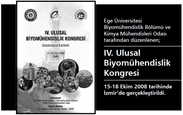 BİYOMÜHENDİSLERİN GEÇMİŞTEKİ ODA FAALİYETLERİ 15-18 Ekim 2008: IV.