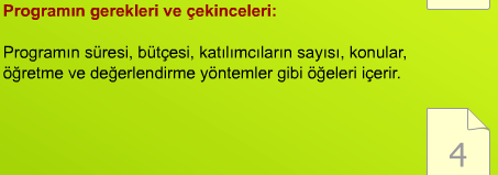 Hizmet içi eğitim ihtiyaçlarının belirlenmesinden sonra hizmet içi eğitim hedefleri saptanır. Bir diğer anlatımla, hizmet içi eğitim planlaması yapılır.