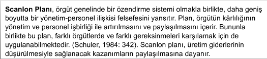 sistemlerinin başarısı, büyük ölçüde. yönetim ve personel ilişkilerinin kalitesine bağlıdır (Sayles, Strauss, 1981: 449-450). 13.