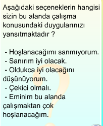 rahatlatıcı nitelikte olması, adayda psikolojik gerilimlere yol açmayacak tarzda düzenlenmesi yararlı olacaktır.