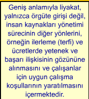 Dar anlamda liyakat ise, açık yarışma sınavlarını, yani; Yeterli duyurma, İlgilenen herkese başvurma fırsatını tanıma, Aranan koşulların gerçekçi olması, Ayrım gözetilmemesi, Yeteneğe göre sıralamaya