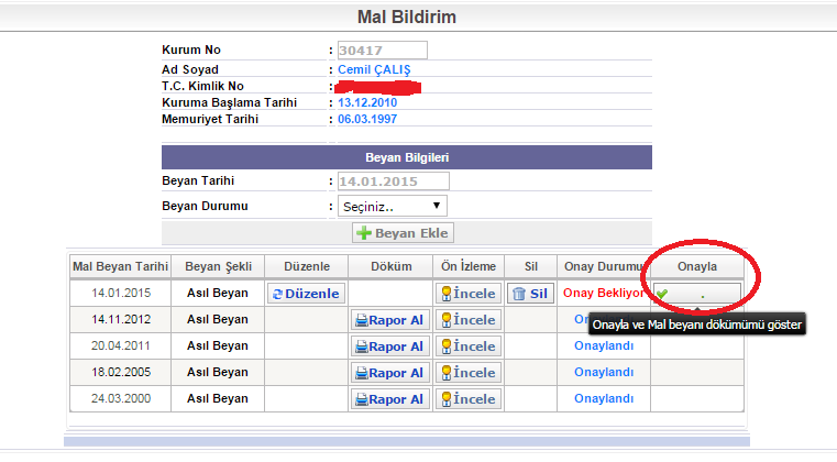 ONAYLAMA VE RAPOR ALMA 1-Doldurulması gereken alanların tamamlanmasının ardından Sağ alt tarafta bulunan «X» Kapat butonuna basarak çıkınız.