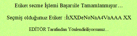 6.12. VERİ TABANINDA TANIMLANMIŞ ETİKET SEÇME ETİKET EKLE PANELİ nde butonuna basıldığında VERİ TABANINDA TANIMLANMIŞ ETİKET SEÇME gerçekleşmişse sağdaki ikaz belirir ve aşağıdaki ETİKET ONAY PANELİ