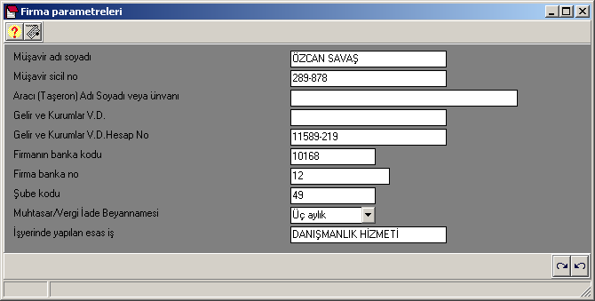Firma Parametreleri Bu bölümden firmanızın mali müşavirliğini üstlenen kişiyi programa tanıtacak, bildirge ve beyannamelerde kullanılmak üzere birtakım firma bilgilerinin girişlerini yapacaksınız.