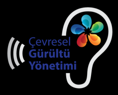 Technical Assistance for Implementation Capacity for the Environmental Noise Directive () Çevresel Gürültü Direktinin Uygulama Kapasitesi için Teknik