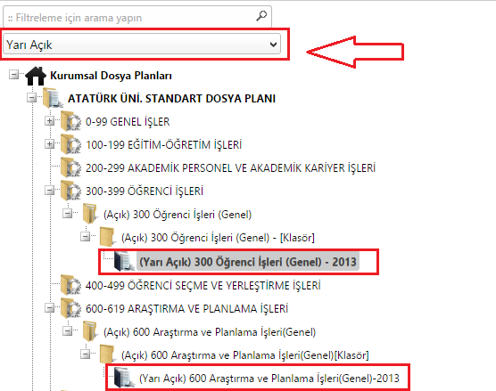 Şekil 89 Dosyaların sistemdeki durumları Dosya Planı Gezgini nde dosyaları, sistemdeki durumlarına göre filtreleme işlemi buradan yapılır.