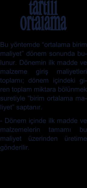 işlmi vrgi yükü zlır İşlm ldığı r ilk mdd v mlzm d sr rlm mliy blr Ürim ilk mdd v mlzm b rlm mliy gör gödrilir - Orlm birim mliylri blmk içi; r dsıd kl rı, kl mikr bölmk yrlidir Böyl döm içidki