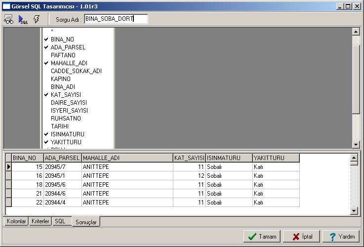 Bu işlemden sonra sql cümleciğini oluşturmak için SQL Üret sorgu adını BINA_SOBA_DORT yazın ve Aktif SQL Çalıştırla görüntüleyin. Tamam ile işlemi bitirin.