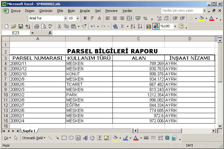 Netcad\Örnekler\GIS\PROJE1\Rapor\PARSEL dizini içindeki SM000002.xls dosyasını yükleyiniz. 16.