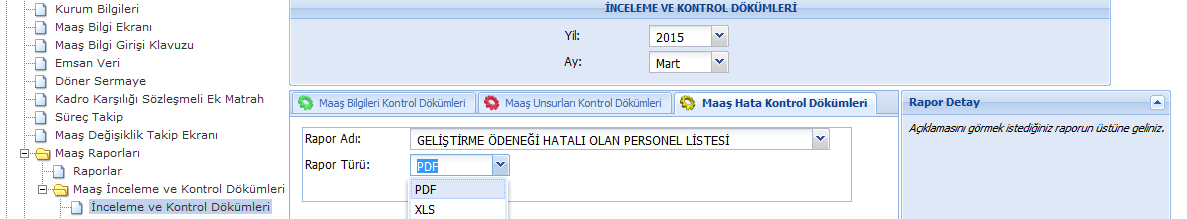 Ekrana gelen listedeki personel için, 2914 sayılı Yükseköğretim Personel Kanununun 12 nci maddesinde ki oranlar kontrol edilecek ve yanlışlık var ise düzeltilecek, kişiye özel bir durum var ise