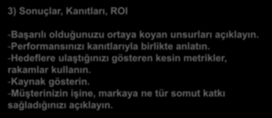 Başvuru raporu // Sonuçlar, kanıtları, ROI 3) Sonuçlar, Kanıtları, ROI -Başarılı olduğunuzu ortaya koyan unsurları açıklayın.