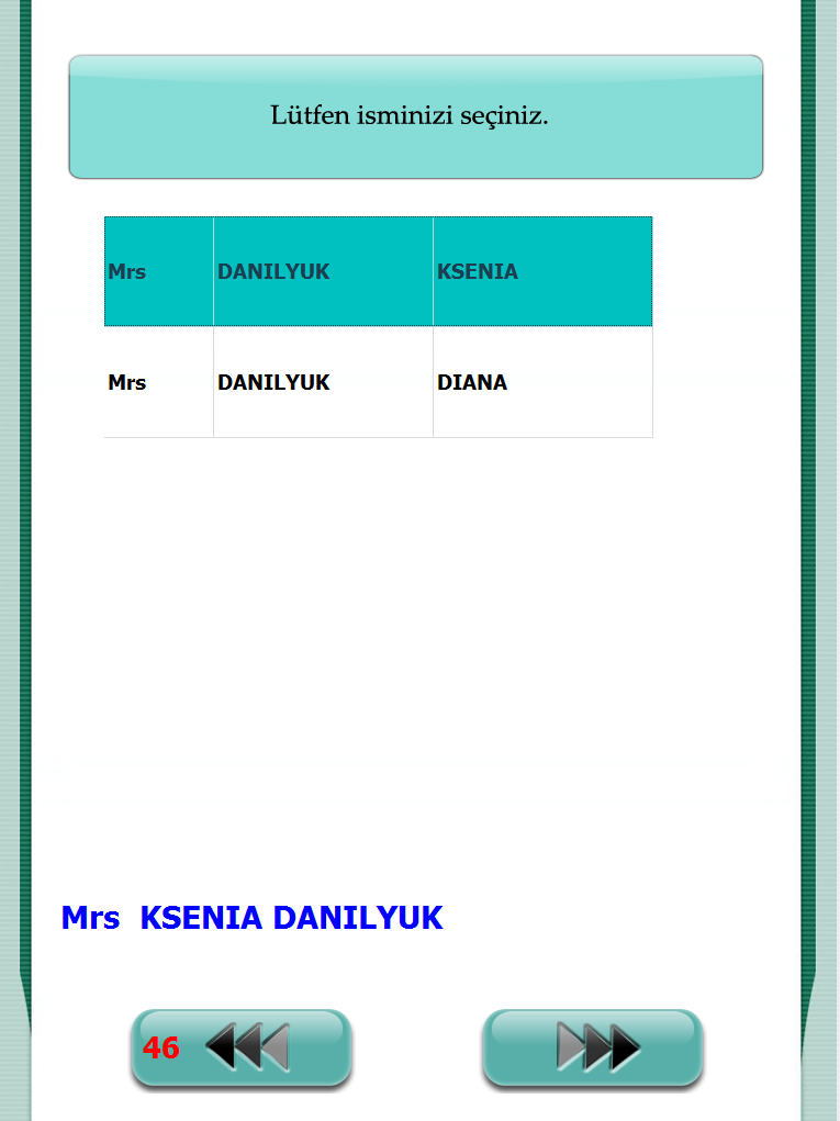 Oda kartı geçirildikten sonra ön büro rezervasyonundaki misafir bilgileri ekrana gelmekte ve bu ekran sayesinde de anketi dolduran kişi bilgisinin seçilmesi sağlanabilmektedir.