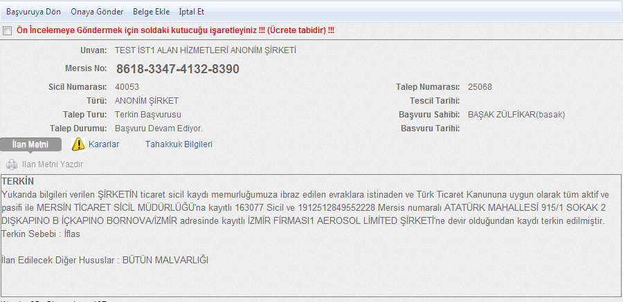 Karar bilgileri de girildikten sonra onaya gönder butonu ile ilgili başvuru bağlı olunan tsm ye tescil olması için gönderilmektedir.