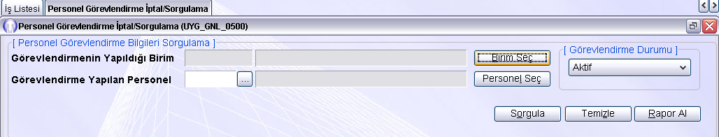 DYS Yönetici Ekranları - Personel Görevlendirme İptal / Sorgulama "DYS Yönetici Ekranları" menüsü altında "Personel Görevlendirme İptal / Sorgulama"