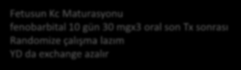 Transfüzyon Transfüzyon Endikasyonu Ağır fetal anemi Hct<-2SD GH ya göre Ağır anemi kalp yetmezliği Transfüzyon 18-35 GH <20 GH intraperitoneal terapotik etki yavaş, güvenilirlik?