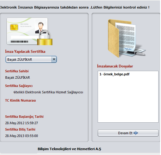 Elektronik imza ile ilgili adımlar izlenmektedir. Kişinin sertifikası açıldıntan sonra hangi belgeyi imzalayacağı TSM memuruna gösterilmektedir.