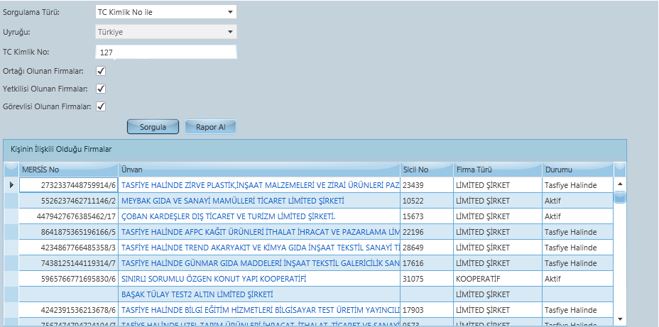 3.2.4.2. Kişi sorgulaması ile Firmalara Sicil Bilgilerinin Görüntülenmesi Kişiler TC kimlik no ile sorgulandıktan sonra