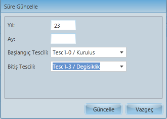 B) Süre Güncelleme Eklenen veya geçmişten gelen tescilli bir işlemin ilgili firma ile düzgün süre kaydının sağlanması güncelleme ile gerçekleştirilir.