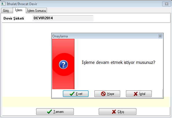 İthalat ve ihracat uygulaması olan firmaların, henüz kapatılmamış kayıtlarının devir şirketine aktarılması için kullanılan bölümdür.