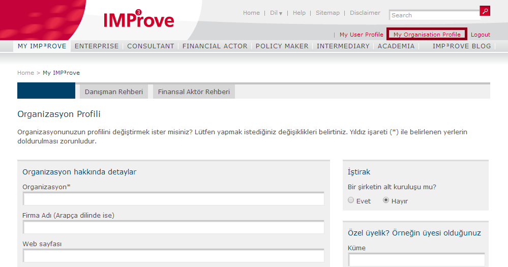1. adım : Kayıt süreci Giriş yaptıktan sonra My Organisation Profile kısmından organizasyon bilgilerinizi