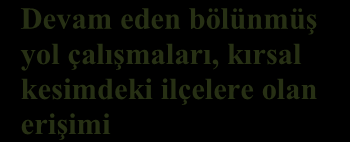 4.2.4..1 İzmir Ne Diyor? Ġzmir, Türkiye nin üçüncü, Ege Bölgesi nin de en büyük ili olarak yoğun bir yolcu ve yük trafiğine sahiptir.