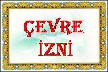 2013 Yılı İdare Faaliyet Raporu 123 Yürütülen Faaliyetler Çevre İzin ve Lisans Faaliyetleri Çevre izin ve lisansları verilmesi ile ilgili işlemler, Çevrimiçi Çevre İzinleri Yazılım Portalı üzerinden