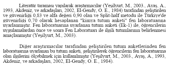 Bilimsel Araştırmalarda Yapılan Bazı İstatistiksel Eleştiri ve Bilimsel Katkı 4: Araştırmacılar çalışmalarında Fen Bilgisi Başarı Testi, Fen Bilgisi Tutum Ölçeği ve Grupla Çalışma Görüş Testi