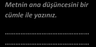 TÜRKÇE DERSİ ÇALIŞMA ETKİNLİĞİ ADI SOYADI:.. YAŞLI KIZILDERİLİ Yaşlı Kızılderili reisi, kulübesinin önünde torunuyla oturmuş, az ötede birbiriyle boğuşup duran iki köpeği izliyordu.