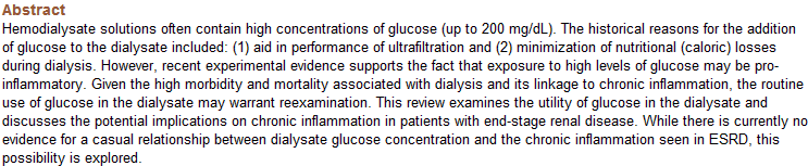 Dializat ta glukozun yüksek miktarları proinflamatuvar olabilir; ancak bu konuda