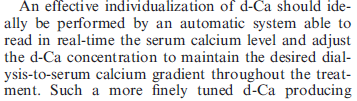 Diyalizat Ca nun bireyselleştirilmesi ideal olarak otomatik bir sistem tarafından yapılmalıdır.