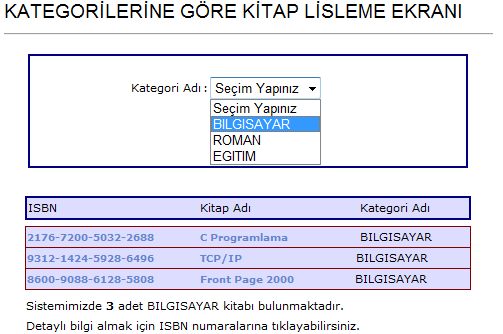 Şekil 11. Kitap Bilgi Bankası Bilgi Giriş Ekranı Şekil 12. Kitap Bilgi Bankası Listeleme Ekranı 5.