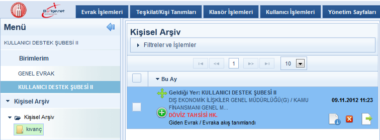 butonuna basılarak Not: Açılan yeni kişisel arşive klasörünün altına bir tane daha klasör tanımlanmak istenirse yukarıdaki işlem tekrarlanmalıdır. 2.