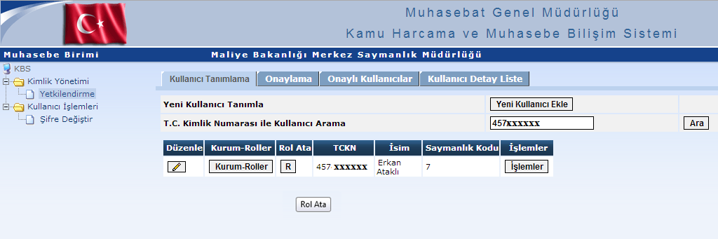 Örneğin, 06150 saymanlığının saymanı olarak giriş yapan kişi: Şekil-C 06150