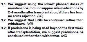 KDIGO İmmunsupresif Tedavi Önerileri İdame Geç Dönem İdame immunsupresyon dozu akut rejeksiyon olmadıysa, nakilden 2-4 ay sonra planlanan en düşük doza düşülmeli KNİ tedavisine