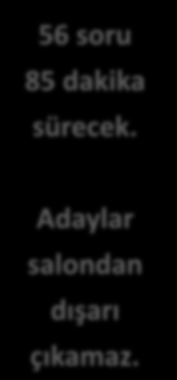 LYS-3, 23 HAZİRAN 2013 PAZAR Sınav Saat 10:00 da Başlatılacak, 120 dakika sürecek ve Her Bir Testin Soru Kitapçığı Rastgele Dağıtılacaktır. İlk önce Türk Dili ve Edebiyatı Testi verilecek.