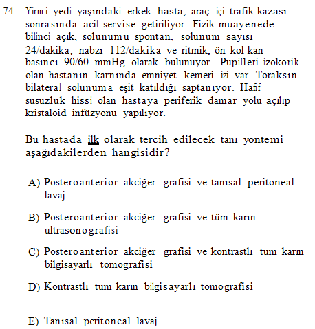 2013 Nisan Dönemi Klinik Bilimler Cevap : E Cevap : B Referans: e-tus İpucu Serisi Genel Cerrahi Ders Notları Sayfa: 142 Radyolojik