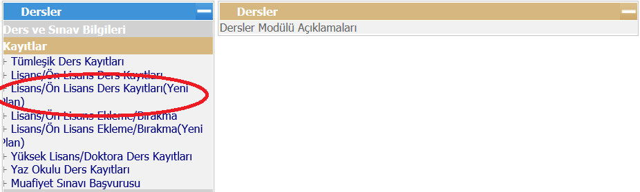 Resim 2: Yeni Planlara Tabi Öğrenciler Ders kayıt ekranına giriş II.I.Ders Kayıt Ekranı ve Açıklamaları Ders kayıt ekranı aşağıda belirtilen bölümlerden oluşmaktadır.